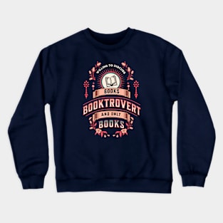 Booktrovert: Pink and Rose Crewneck Sweatshirt